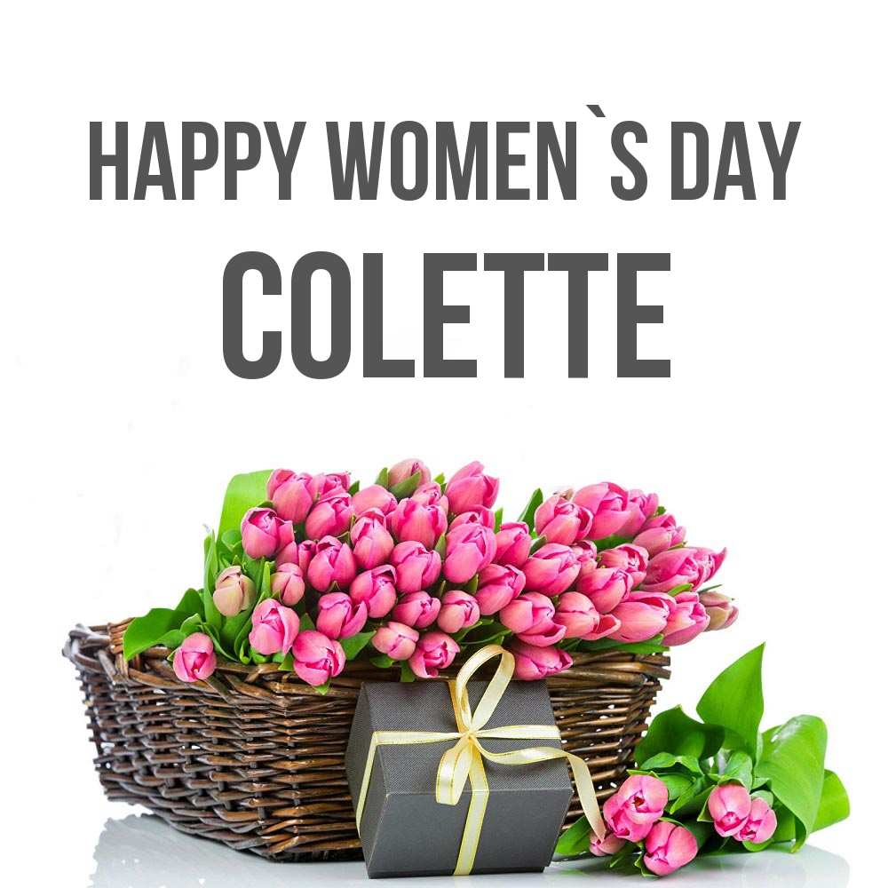 Greetings card с именем, Colette happy women`s day цветы Greetings with text for free download 